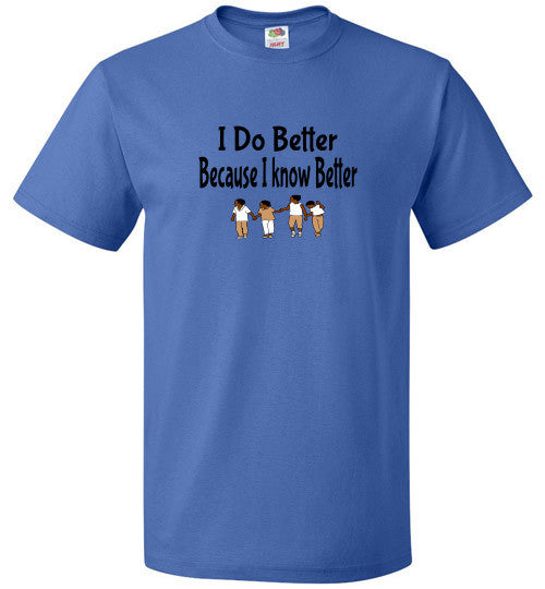 Know Better - The TeaShirt Co.