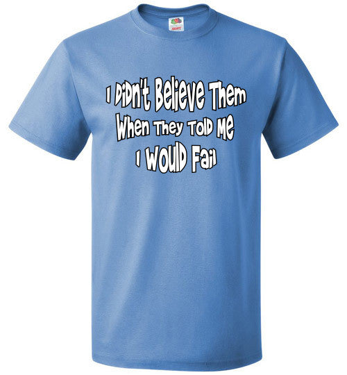 Believe - The TeaShirt Co.