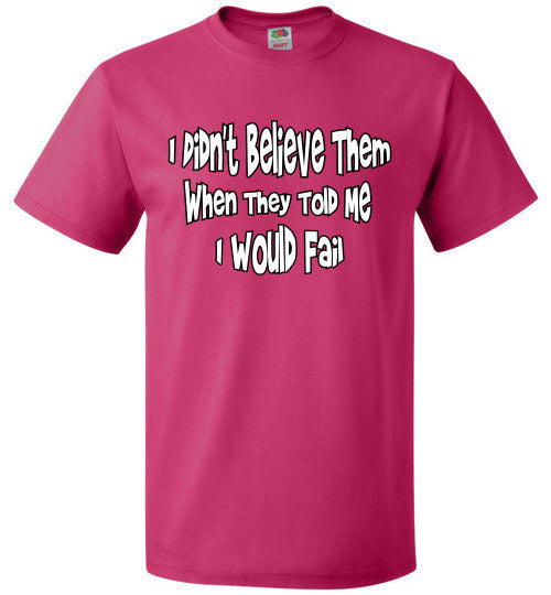 Believe - The TeaShirt Co.