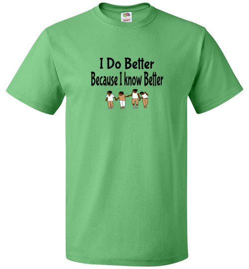 Know Better - The TeaShirt Co.