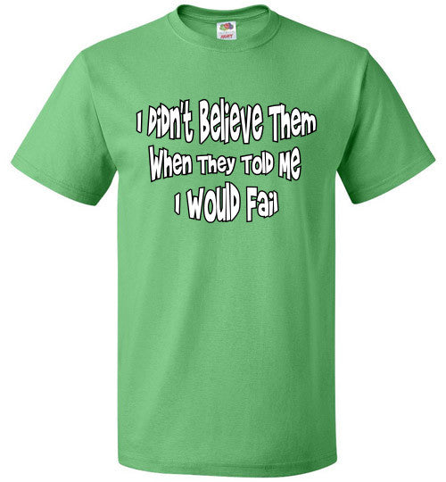Believe - The TeaShirt Co.