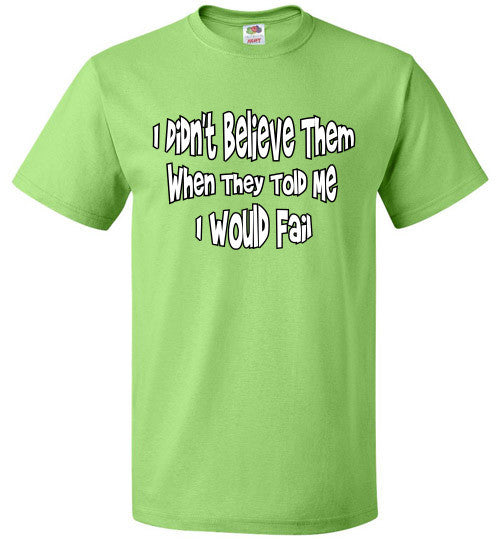 Believe - The TeaShirt Co.