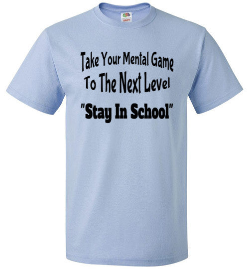 Stay In School - The TeaShirt Co.