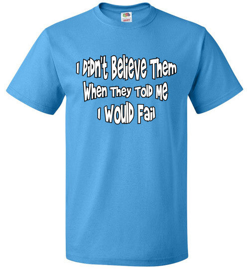Believe - The TeaShirt Co.