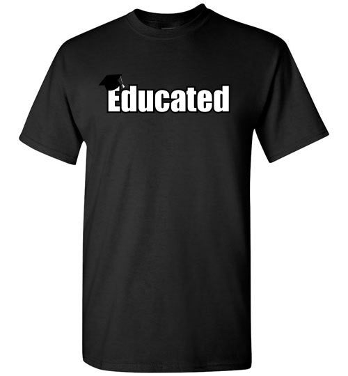 Educated - The TeaShirt Co.