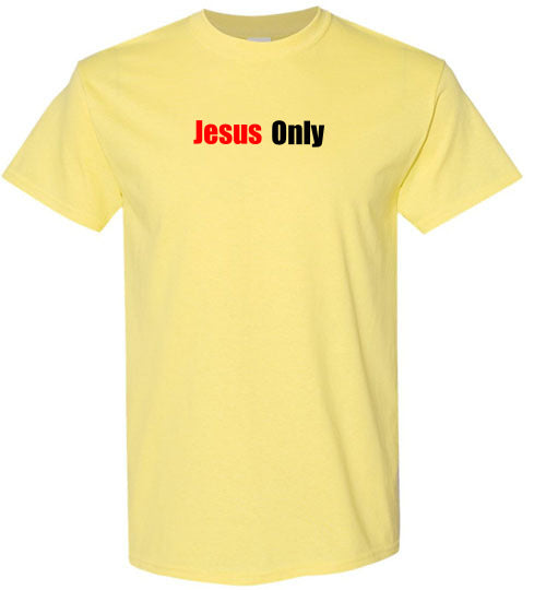 Jesus Only