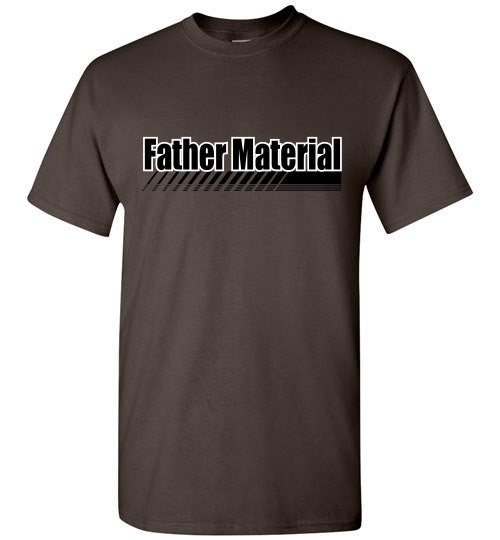 Father Material - The TeaShirt Co.