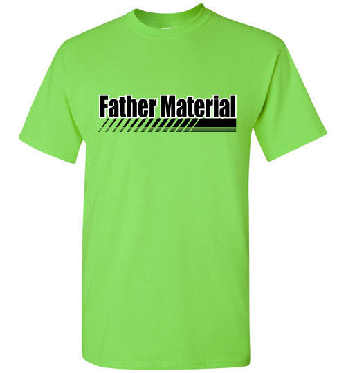Father Material - The TeaShirt Co.