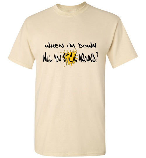 Stick Around - The TeaShirt Co.