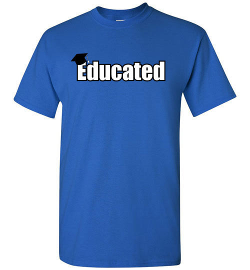 Educated - The TeaShirt Co.