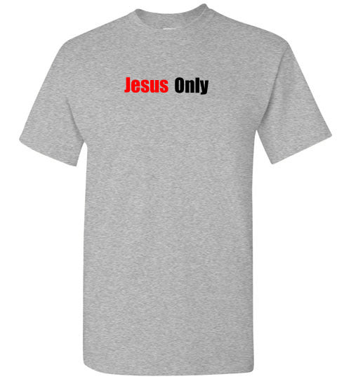 Jesus Only
