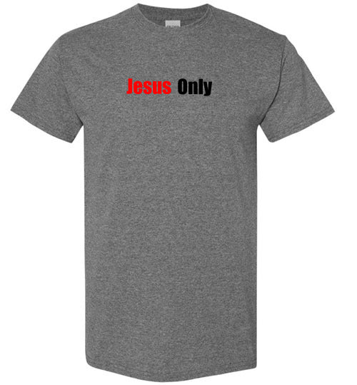 Jesus Only