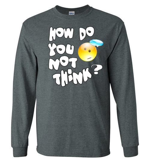 How Do You Not Think? WC-T2