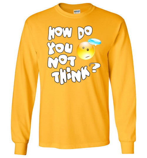 How Do You Not Think? WC-T2