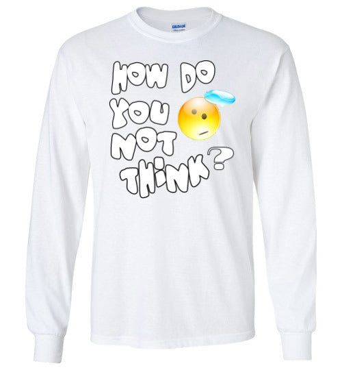 How Do You Not Think? WC-T2