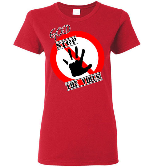 God Stop The Virus Ladies T