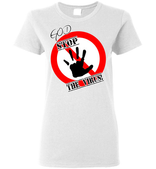 God Stop The Virus Ladies T