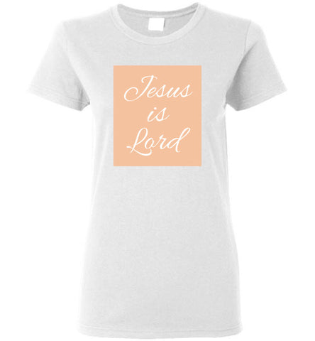 Jesus is Lord Ladies T